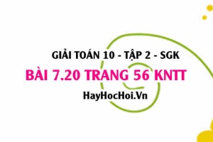 Bài 7.20 trang 56 Toán 10 tập 2 Kết nối tri thức